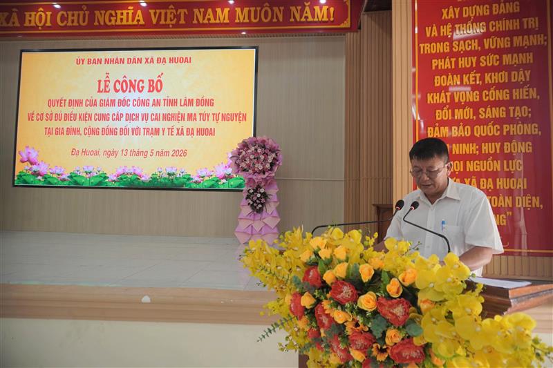 Hình ảnh Lễ công bố Quyết định của Giám đốc Công an tỉnh Lâm Đồng về cơ sở đủ điều kiện cung cấp dịch vụ cai nghiện ma túy tự nguyện tại gia đình, cộng đồng đối với Trạm Y tế xã Đạ Huoai